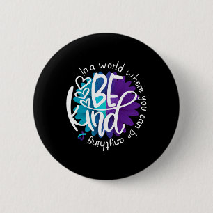 Daisy Flower Be Kind Suicide Prevention Awareness  6 Cm Round Badge