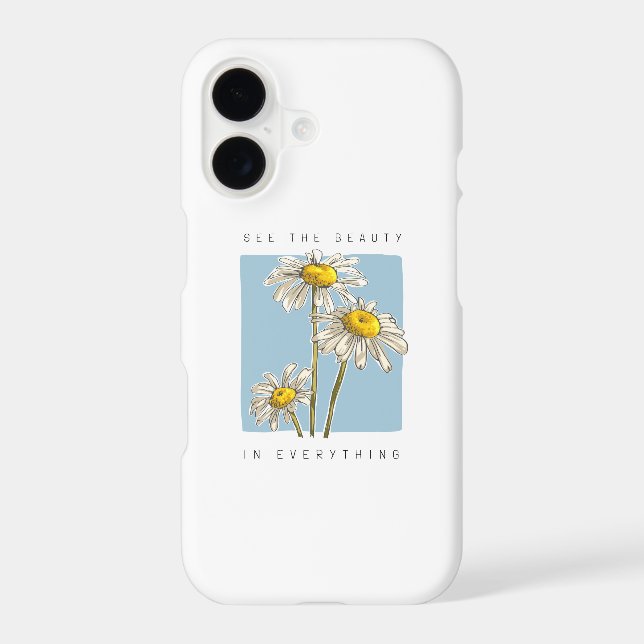 Daisy Flowers Beauty Slogan iPhone Case (Back)