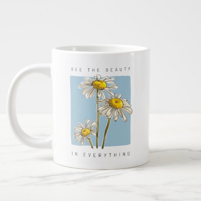 Daisy Flowers Beauty Slogan Large Coffee Mug (Left)