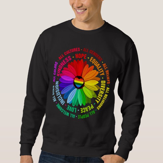 Daisy Kindness Peace Equality Love Inclusion Hope  Sweatshirt (Front)