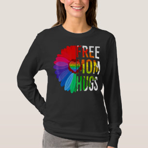 Daisy Rainbow Free Mum Hugs Lgbt Gay Pride Month T-Shirt