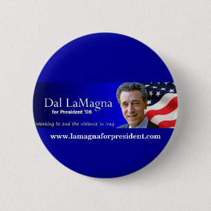 Dal LaMagna for President campaign button. 6 Cm Round Badge