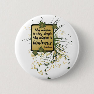 Dalai Lama Religion Quote 6 Cm Round Badge