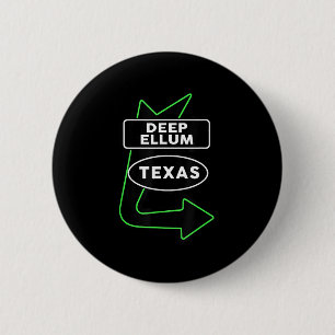 Dallas Deep Ellum Texas Gift Idea Mens Womens 6 Cm Round Badge