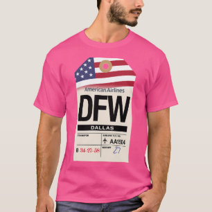 Dallas-Fort Worth (Dfw) Texas Airline Luggage Tag T-Shirt