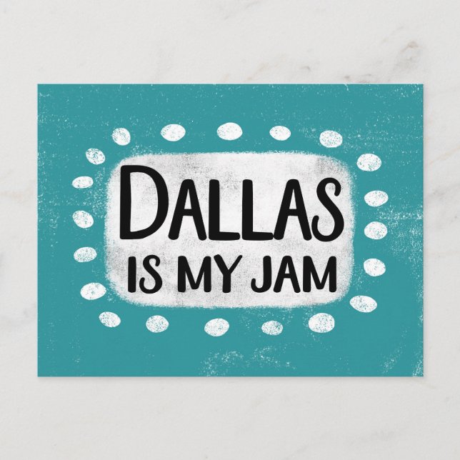 Dallas Is My Jam Postcard (Front)