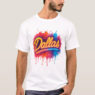 Dallas Neon Street Art Splash – Retro Vibrant City T-Shirt