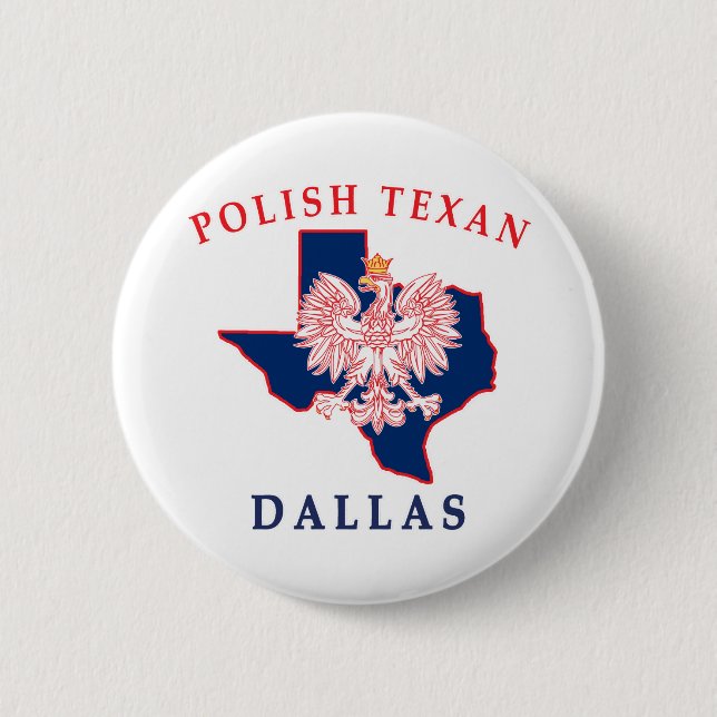 Dallas Polish Texan 6 Cm Round Badge (Front)
