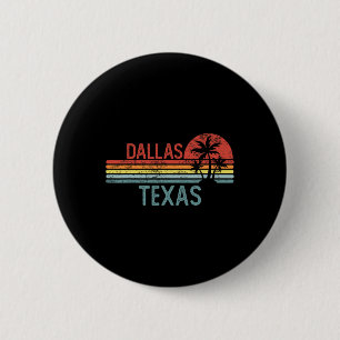 Dallas Texas Funny Usa City Trip Home Roots  6 Cm Round Badge