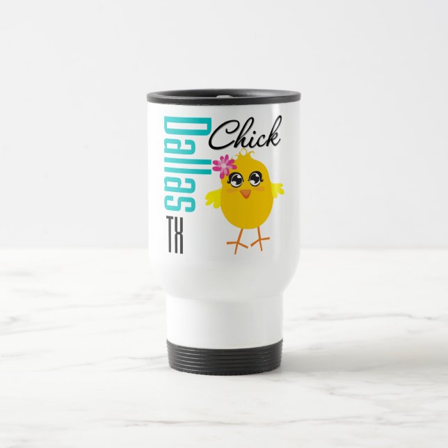 Dallas TX Chick-1 Travel Mug (Center)
