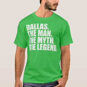 DallasDallas Name Dallas given name T-Shirt