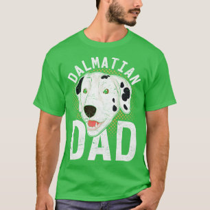 Dalmatian Dad Dog Lover Dog Owner Dalmatian T-Shirt