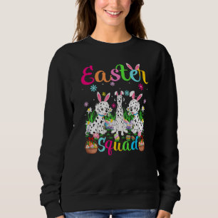 Dalmatian Dog Bunny Ear Easter Squad Dalmatian Hap Sweatshirt