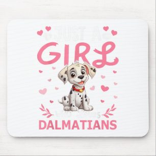 Dalmatian Dog Girls Women Just A Girl Who Loves Da Mouse Pad