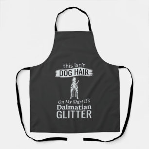Dalmatian Dog Hair Glitter Funny Pet Apron