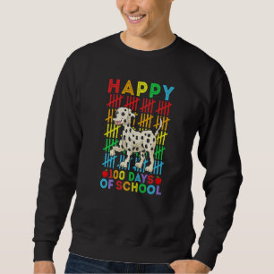 Dalmatian Dog Teacher Student Happy 100 Days of Sc Sweatshirt