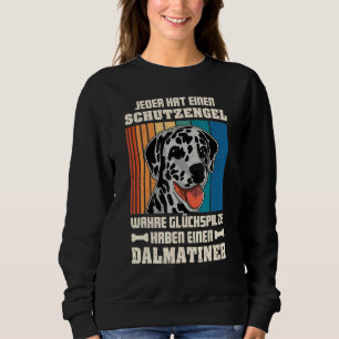 Dalmatian Dog Walk Mum Dog Sayings Breeder 1 Sweatshirt