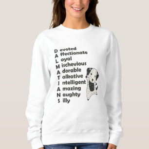 Dalmatian Dogs Characteristics Cute Dog Sweatshirt
