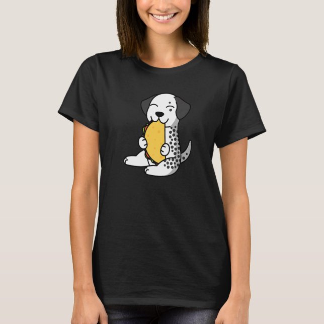 Dalmatian Eating A Taco Dog   T-Shirt (Front)