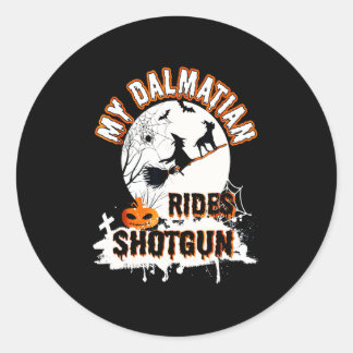Dalmatian Gift | My Dalmatian Rides Shotgun Classic Round Sticker