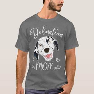 Dalmatian Mum Dog Owner Mothers Day Pet Dalmatian T-Shirt