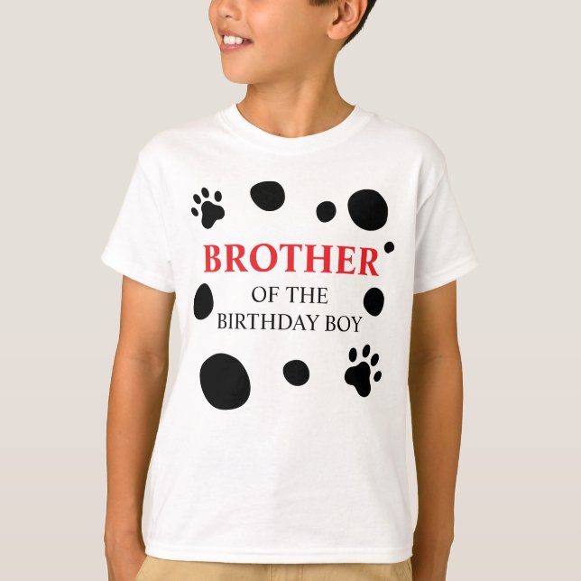 Dalmatian Spots Brother of the Birthday Boy/Girl T-Shirt (Front)