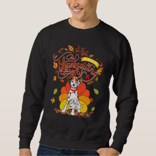 Dalmatian Turkey Happy Thanksgiving Dog  Costume Sweatshirt