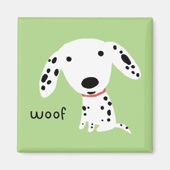 Dalmatian Woof Magnet (Front)