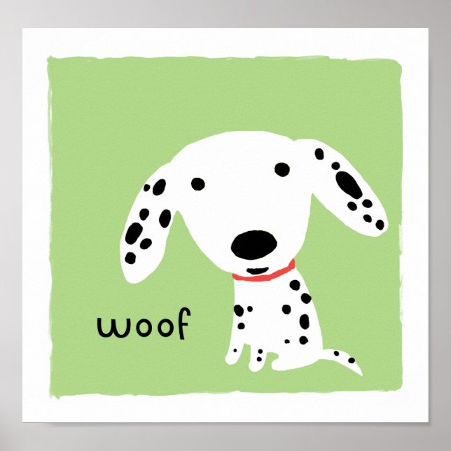Dalmatian Woof Poster (Front)