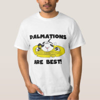 Dalmations Are Best T-shirts and Gifts