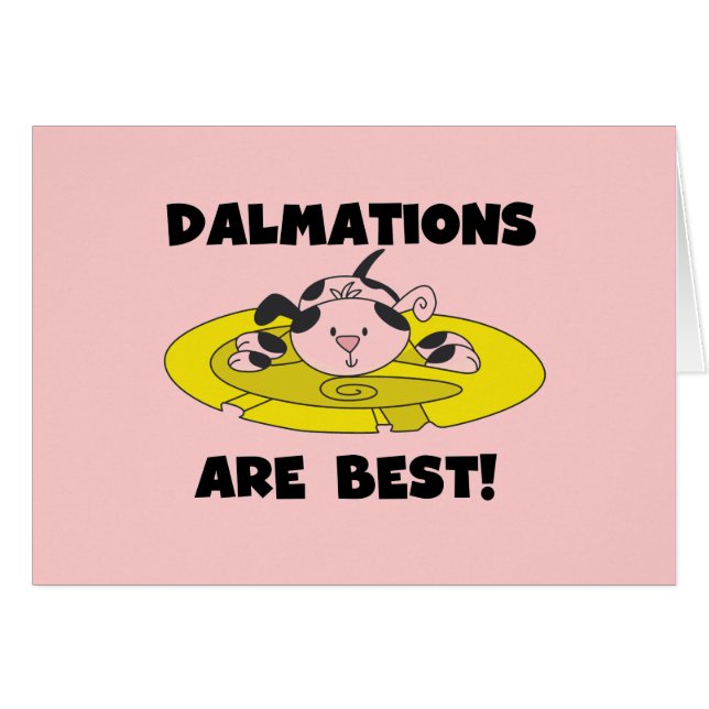 Dalmations Are Best T-shirts and Gifts (Front Horizontal)