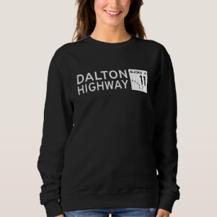 DALTON HIGHWAY ALASKA ROUTE 11 ROAD SIGN ALASKAN H SWEATSHIRT