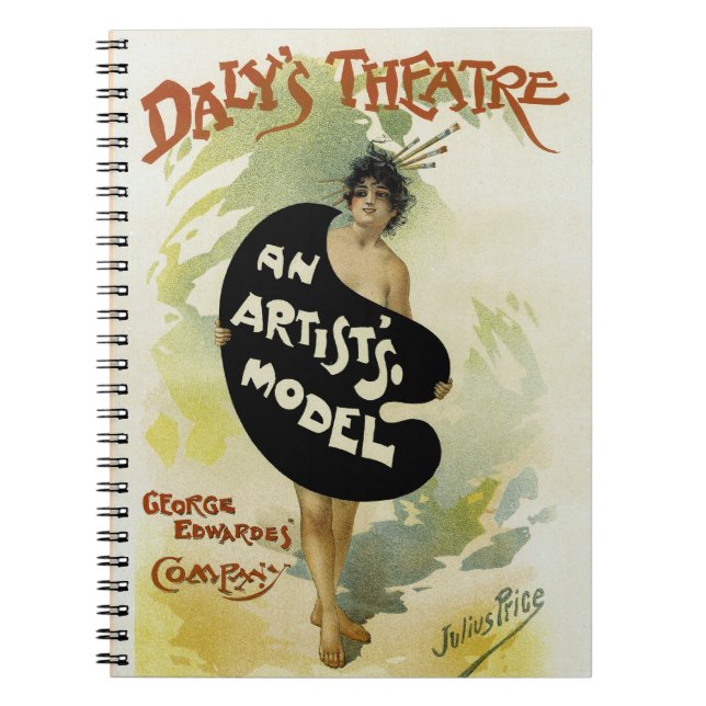 Daly's Theatre ~ An Artist's Model Spiral Notebook (Front)