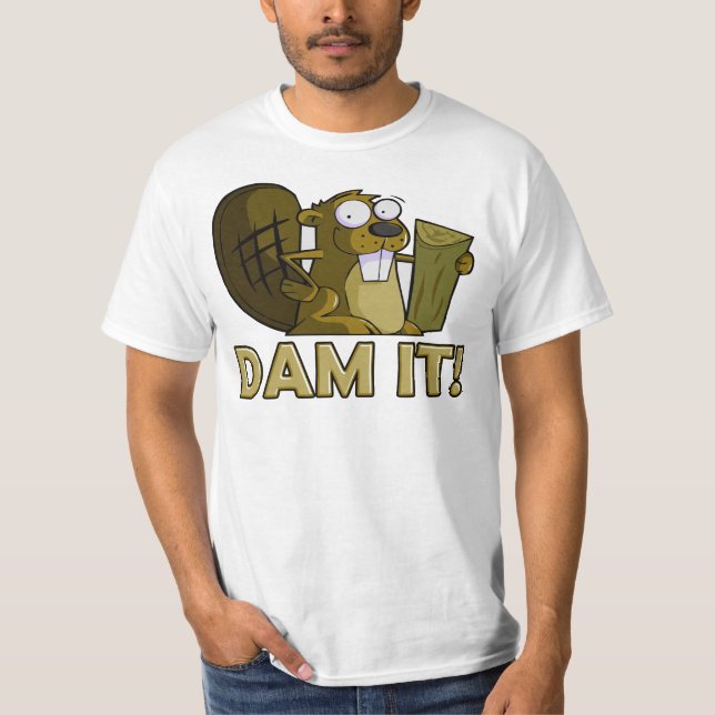 Dam it! T-Shirt (Front)