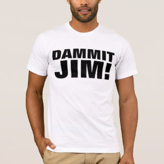 DAMMIT JIM! T-shirts Sci-Fi Tees