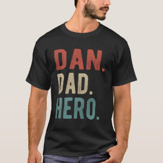 Dan Dad Hero T-Shirt