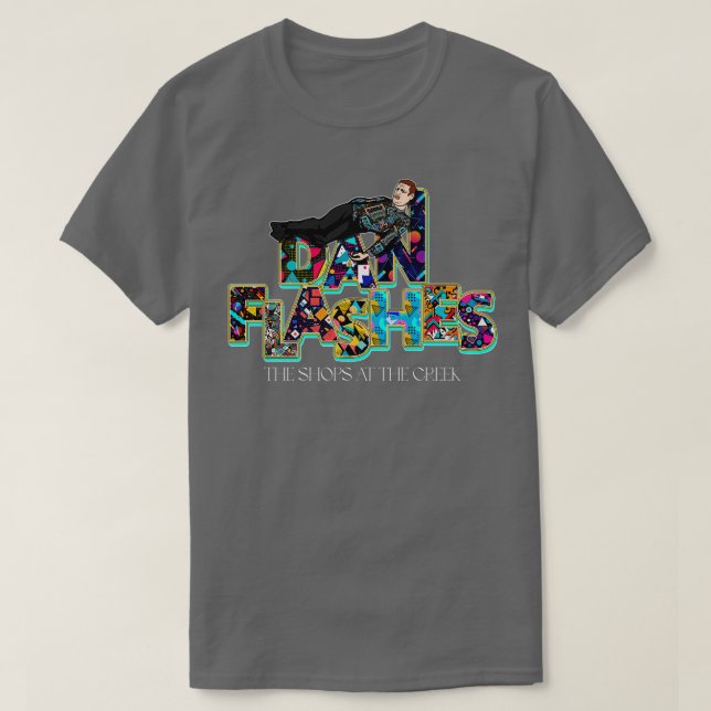 Dan Flashes T-Shirt (Design Front)