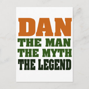 Dan - the Man, the Myth, the Legend! Postcard