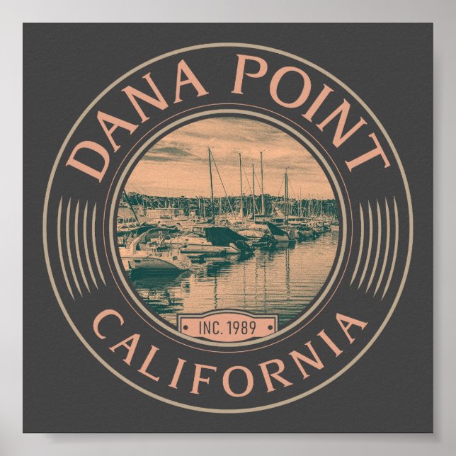 DANA POINT ORANGE CALIFORNIA - DANA POINT HARBOR POSTER (Front)