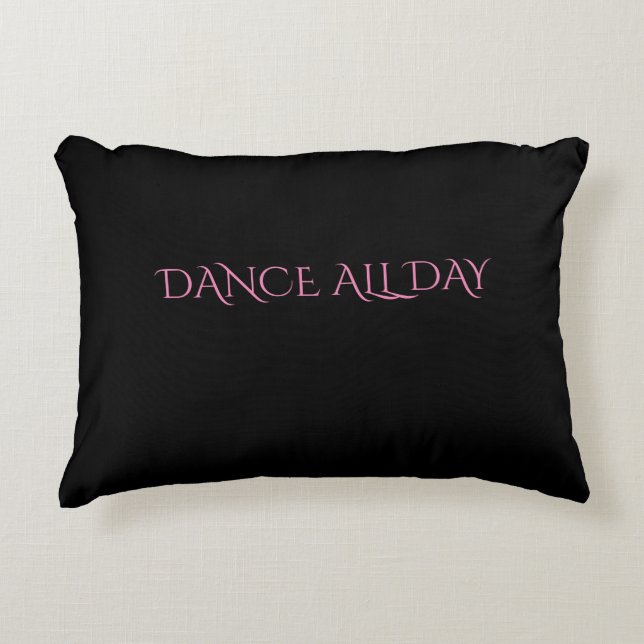 Dance all day black throw pillow. decorative cushion (Front)