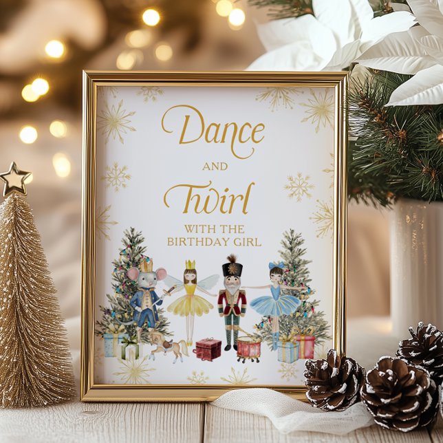 Dance and Twirl With The Birthday Girl Nutcracker  Poster (Creator Uploaded)