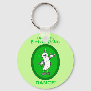 Dance, Birthday Pickle, Dance! Key Ring