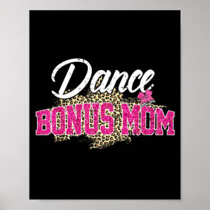 Dance bonus mum leopard funny dancing mum mother's poster