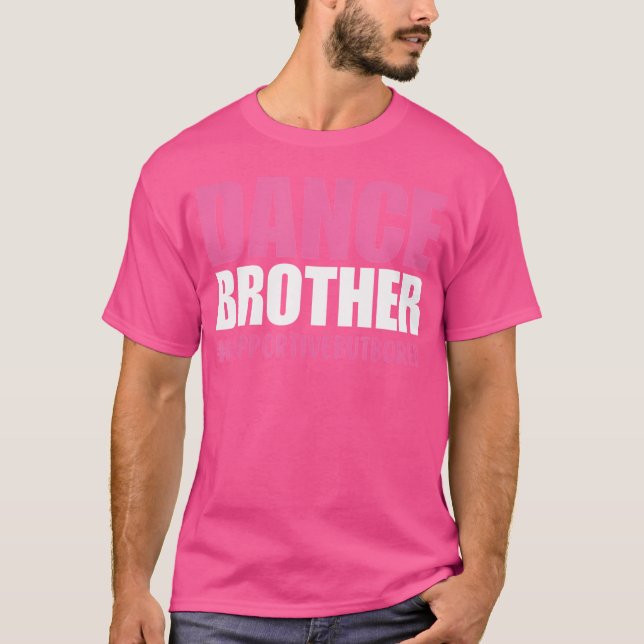 Dance Brother Bro Pink T-Shirt (Front)