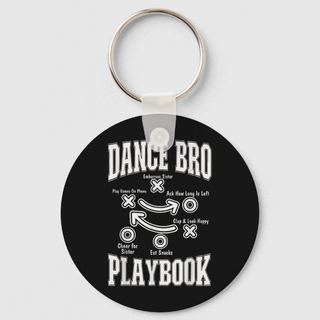 Dance Brother Playbook Comp Funny Dancing Proud Da Key Ring (Front)