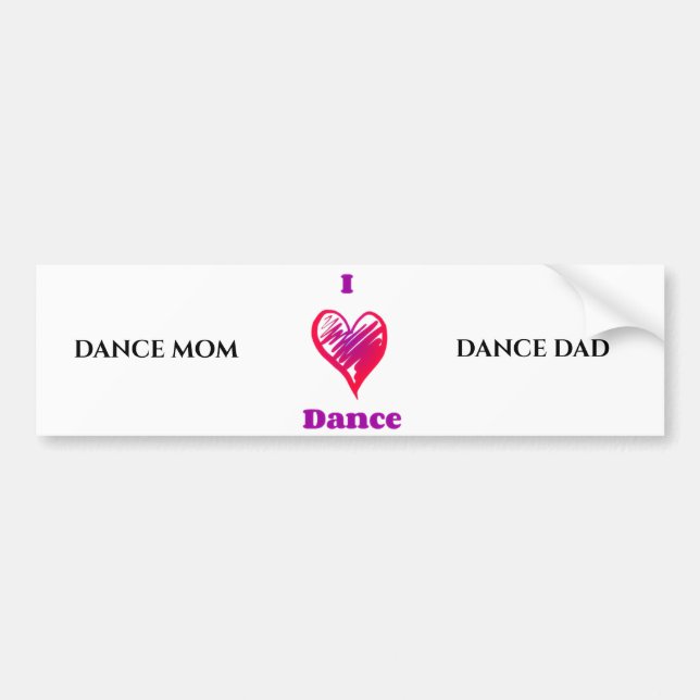 Dance bumper sticker. "mom & dad" sticker (Front)
