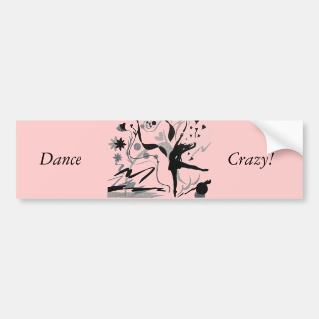 Dance Crazy! Bumper Sticker (Front)
