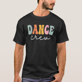Dance Crew Retro Groovy Vintage Happy First Day Of T-Shirt