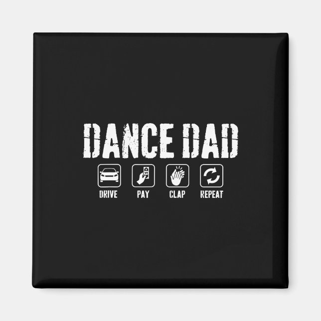 Dance Dad Competition Proud Dance Dad Father's Day Magnet (Front)