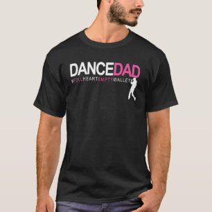 Dance Dad N Proud Dancing Daddy As Full Heart Empt T-Shirt